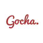 Gocha.